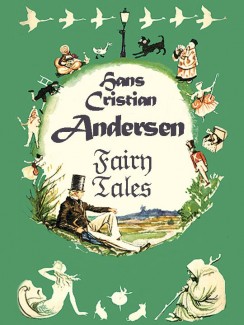 Fairy Tales - Hans Christian Andersen